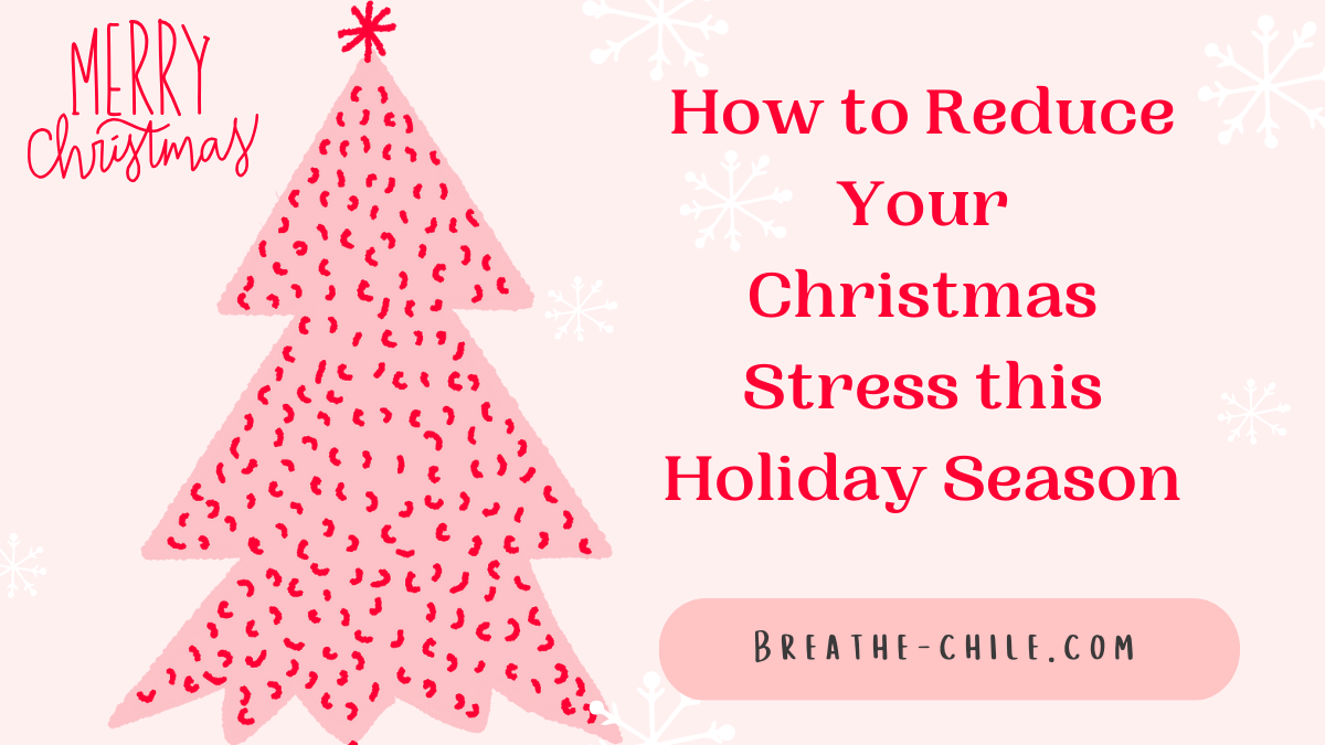 How to Reduce Your Christmas Stress this Holiday Season