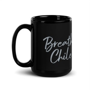 Breathe Chile Black Glossy Mug