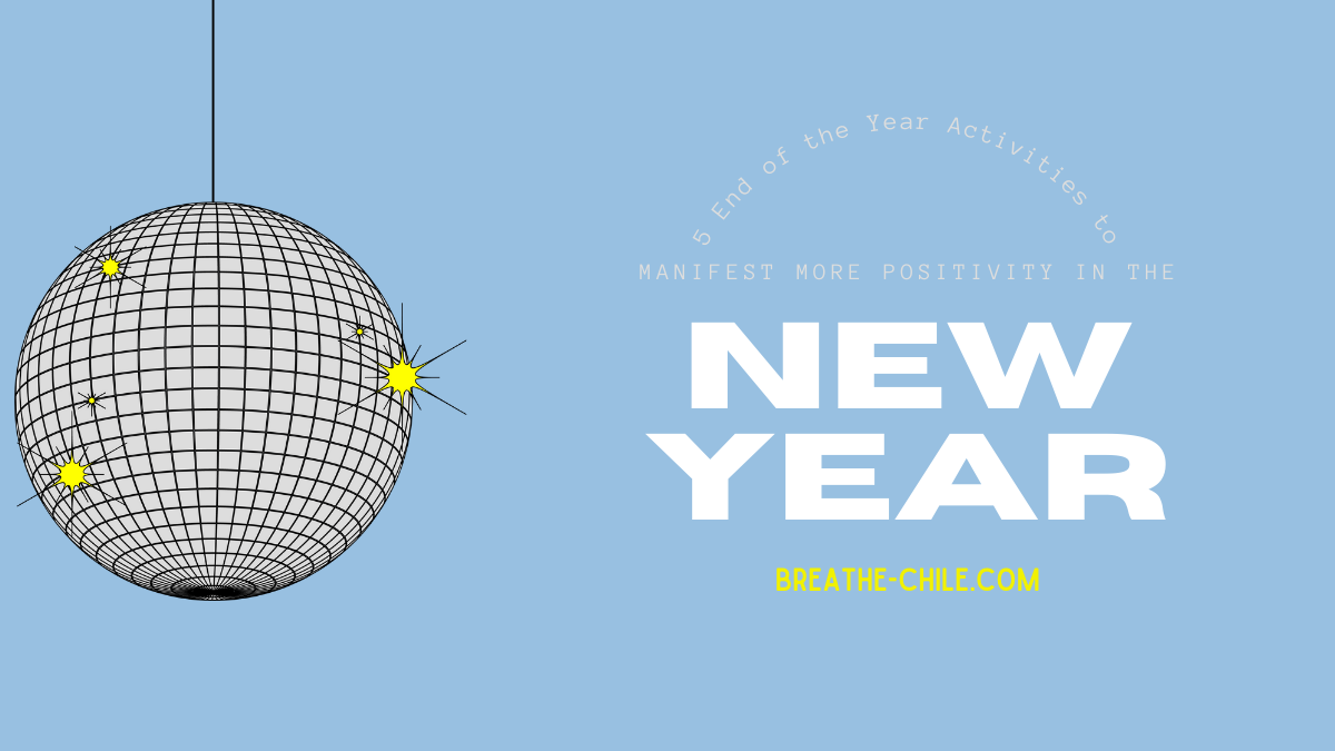 5 End of the Year Activities to Manifest More Positivity in the New Year