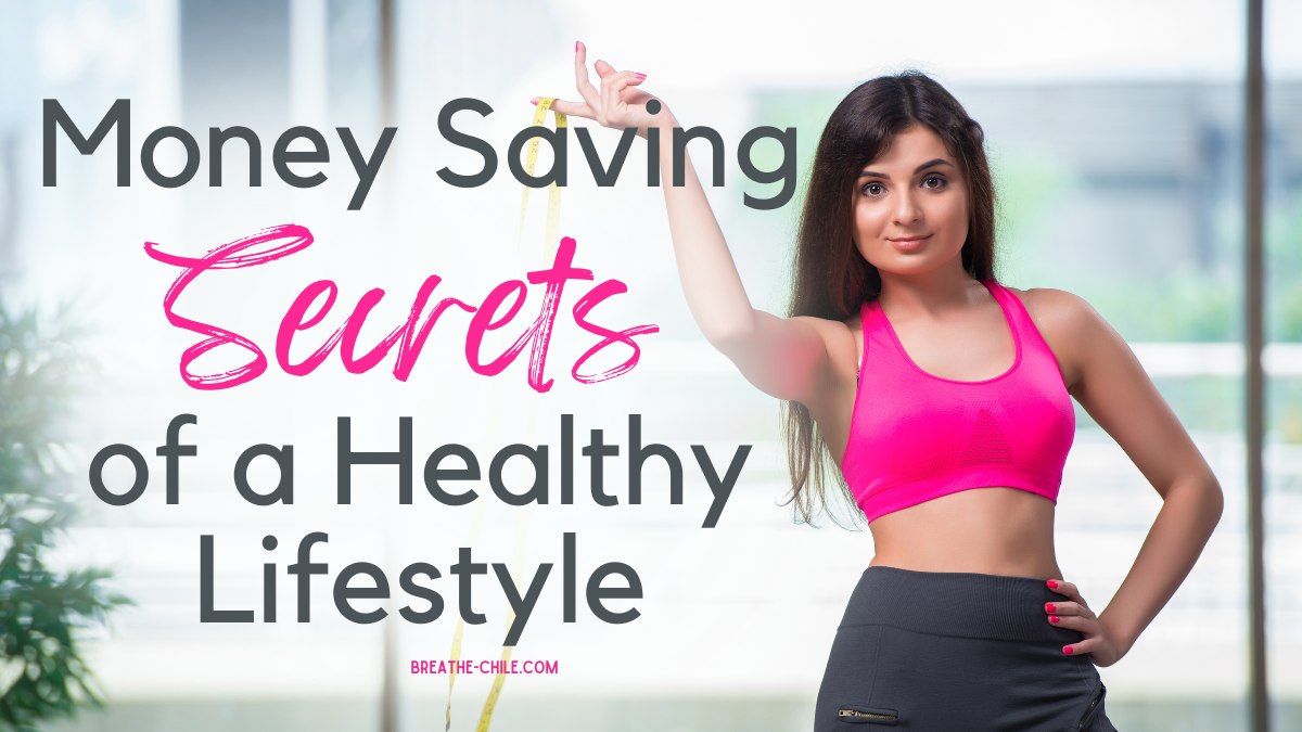 Body and Budget: Money Saving Secrets of a Healthy Lifestyle