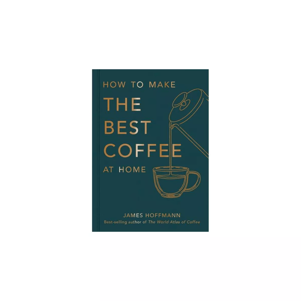 How to Make the Best Coffee at Home Book