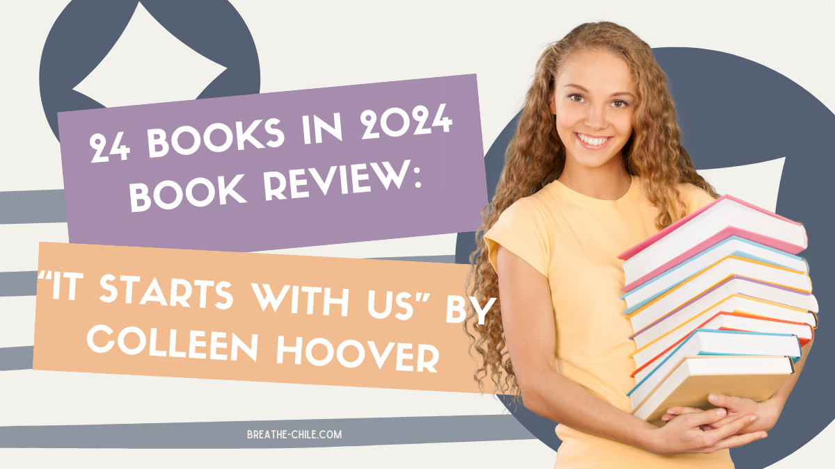 24 Books in 2024 Book Review “It Starts with Us” by Colleen Hoover