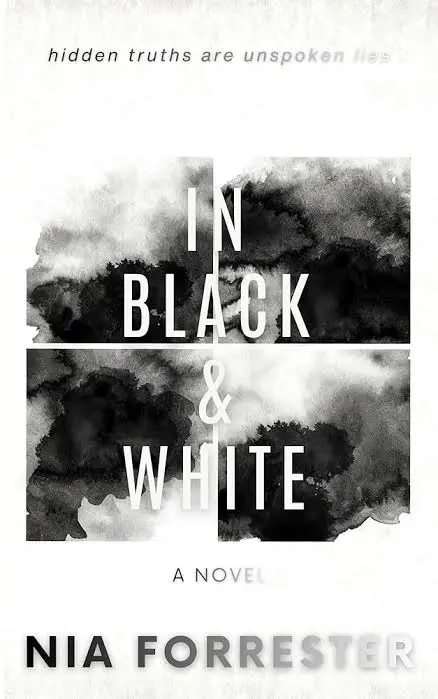 In Black & White by Nia Forrester